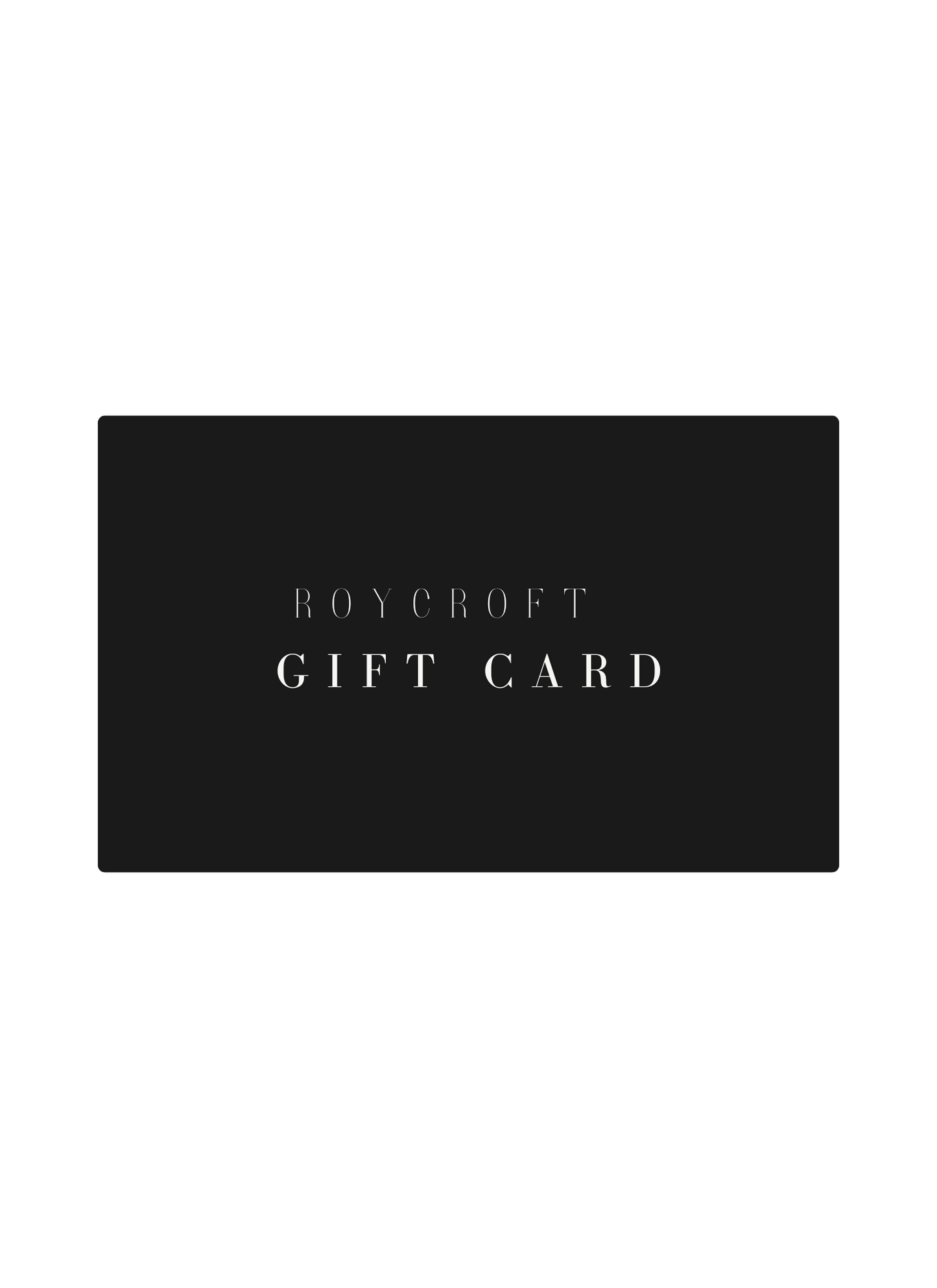 Roycroft Gift Card